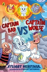 Book cover of The O.D.D. Squad: Captain Bad Vs Captain Worse by Stuart Heritage