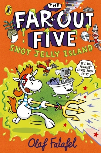 Book cover of The Far-Out Five: Snot Jelly Island by Olaf Falafel