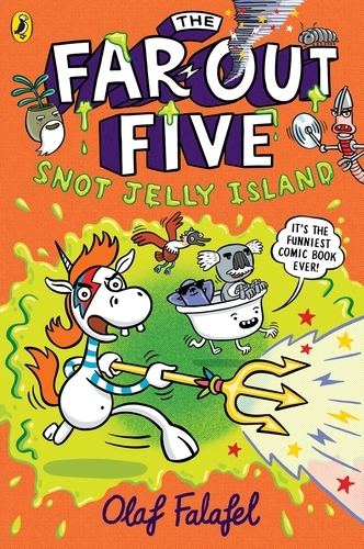 Book cover of The Far-Out Five: Snot Jelly Island by Olaf Falafel