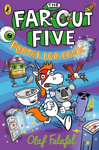 Book cover of The Far-Out Five: Portal Loo Panic by Olaf Falafel