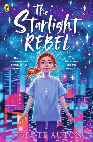 Book cover of The Starlight Rebel by Lisette Auton