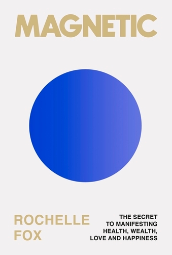 Book cover of Magnetic by Rochelle Fox