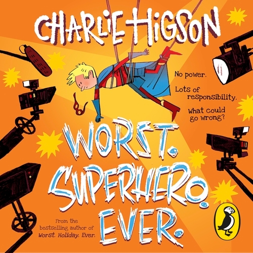 Book cover of Worst. Superhero. Ever by Charlie Higson