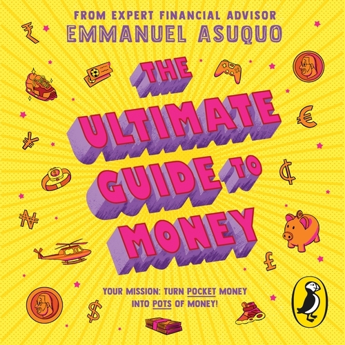 Book cover of The Ultimate Guide to Money by Emmanuel Asuquo