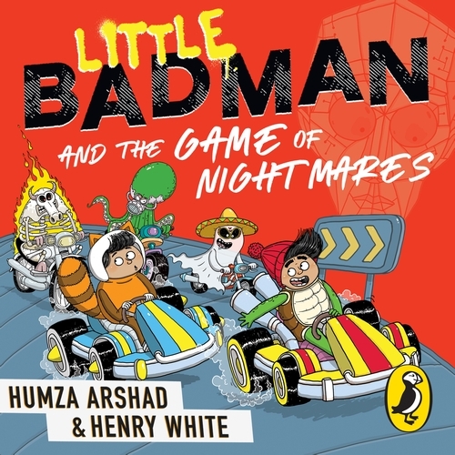 Book cover of Little Badman and the Game of Nightmares by Humza Arshad, Henry White