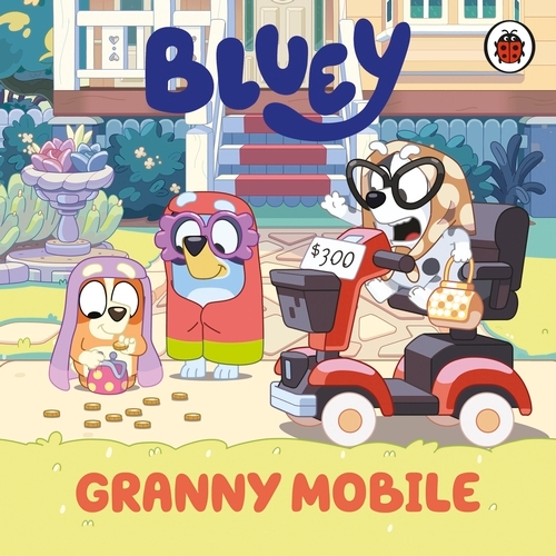 Book cover of Bluey: Granny Mobile by Bluey