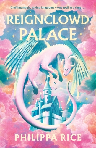 Book cover of Reignclowd Palace by Philippa Rice
