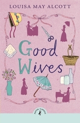 Book cover of Good Wives by Louisa May Alcott