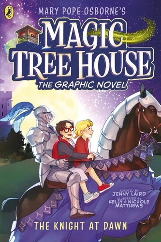 Book cover of Magic Tree House: The Knight at Dawn by Mary Pope Osborne, Jenny Laird