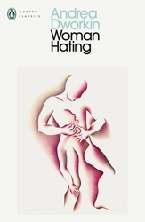 Book cover of Woman Hating by Andrea Dworkin