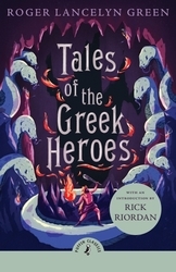 Book cover of Tales of the Greek Heroes by Roger Lancelyn Green