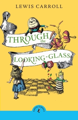 Book cover of Through the Looking Glass and What Alice Found There by Lewis Carroll