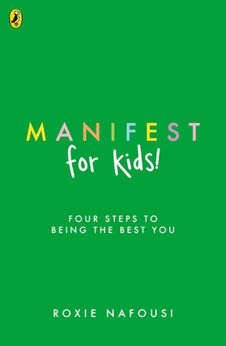 Book cover of Manifest for Kids by Roxie Nafousi