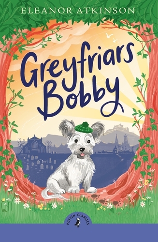 Book cover of Greyfriars Bobby by Eleanor Atkinson