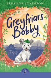 Book cover of Greyfriars Bobby by Eleanor Atkinson