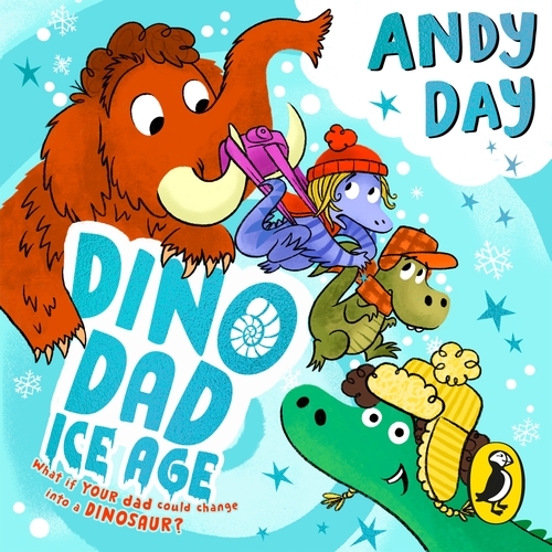 Book cover of Dino Dad: Ice Age by Andy Day