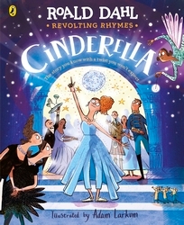 Book cover of Revolting Rhymes: Cinderella by Roald Dahl