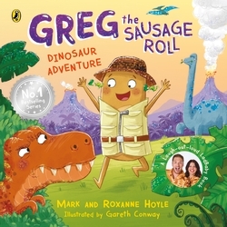 Book cover of Greg the Sausage Roll: Dinosaur Adventure by Mark Hoyle, Roxanne Hoyle