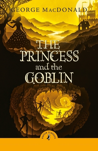Book cover of The Princess and the Goblin by George MacDonald