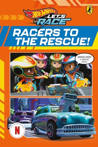 Book cover of Hot Wheels: Let’s Race: Racers to the Rescue!: Graphic Novel by Hot Wheels