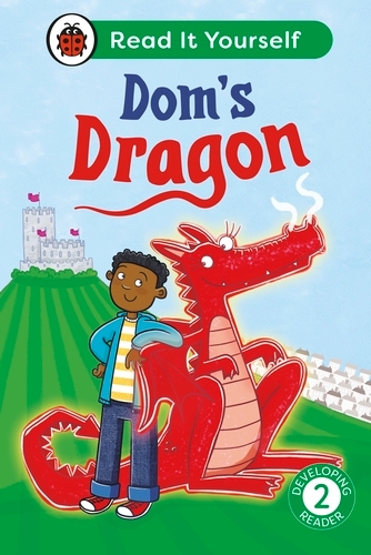 Book cover of Dom's Dragon: Read It Yourself - Level 2 Developing Reader by Ladybird, Mandy Ross