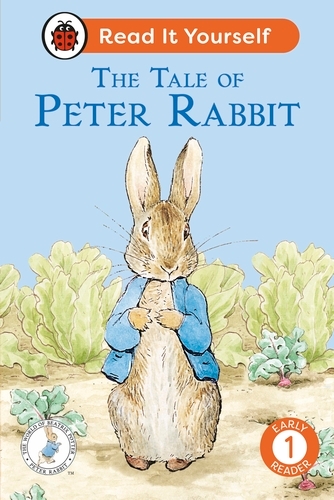 Book cover of The Tale of Peter Rabbit: Read It Yourself - Level 1 Early Reader by Ladybird