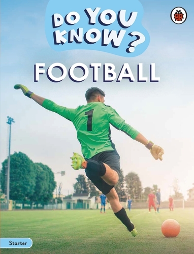 Book cover of Do You Know? Starter Level – Football by Ladybird