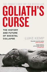Book cover of Goliath’s Curse by Luke Kemp