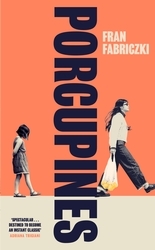 Book cover of Porcupines by Fran Fabriczki