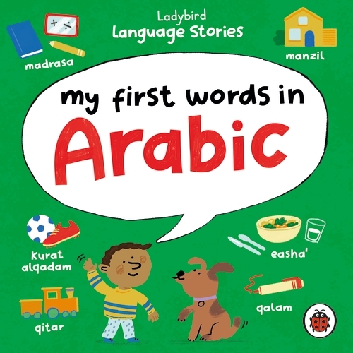 Book cover of Ladybird Language Stories: My First Words in Arabic by Ladybird