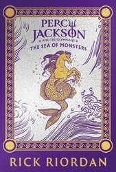 Book cover of Percy Jackson and the Olympians: The Sea of Monsters (Deluxe Collector's Edition) by Rick Riordan