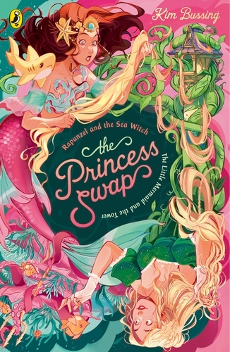 Book cover of The Princess Swap 3: Rapunzel and the Sea Witch (or, The Little Mermaid and the Tower) by Kim Bussing