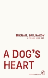 Book cover of A Dog's Heart by Mikhail Bulgakov