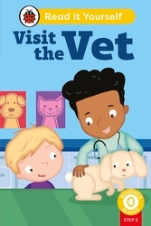 Book cover of Visit the Vet (Phonics Step 5): Read It Yourself - Level 0 Beginner Reader by Ladybird