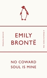 Book cover of No Coward Soul Is Mine by Emily Brontë