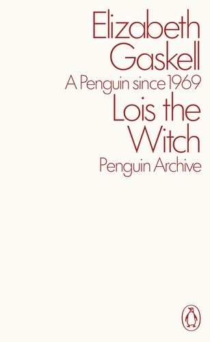 Book cover of Lois the Witch by Elizabeth Gaskell