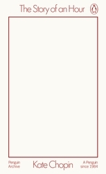 Book cover of The Story of an Hour by Kate Chopin