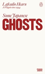 Book cover of Some Japanese Ghosts by Lafcadio Hearn