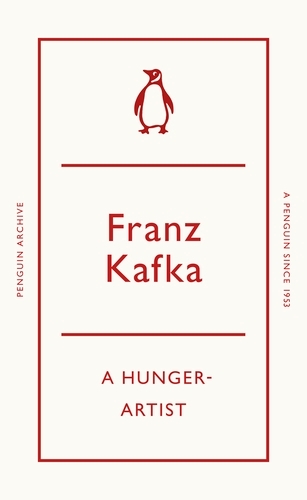 Book cover of A Hunger-Artist by Franz Kafka