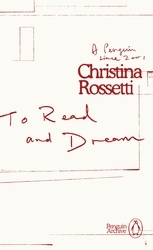 Book cover of To Read and Dream by Christina Rossetti