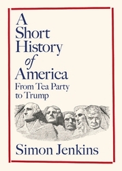 Book cover of A Short History of America by Simon Jenkins