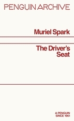 Book cover of The Driver's Seat by Muriel Spark