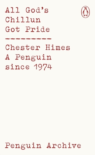 Book cover of All God's Chillun Got Pride by Chester Himes