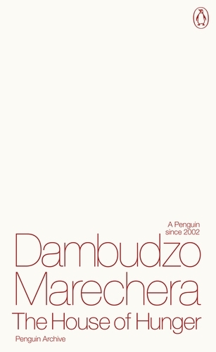 Book cover of The House of Hunger by Dambudzo Marechera