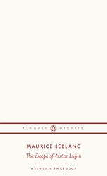 Book cover of The Escape of Arsène Lupin by Maurice Leblanc