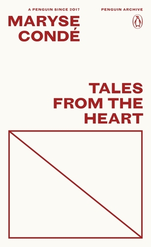 Book cover of Tales from the Heart by Maryse Condé