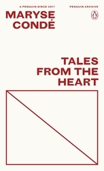 Book cover of Tales from the Heart by Maryse Condé