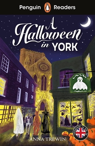 Book cover of Penguin Readers Level 2: A Halloween in York (ELT Graded Reader) by Anna Trewin