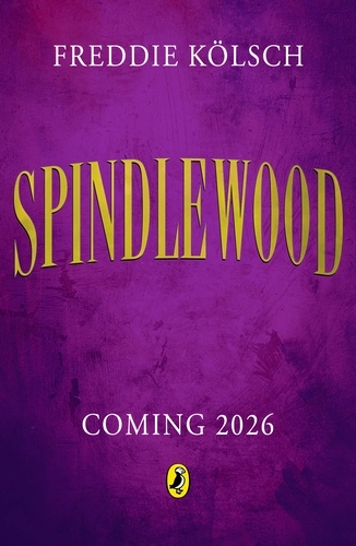 Book cover of Spindlewood by Freddie Kölsch