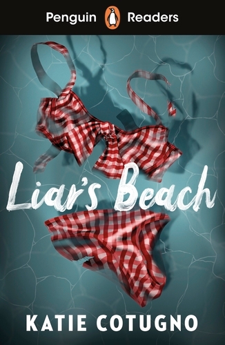 Book cover of Penguin Readers Level 3: Liar's Beach (ELT Graded Reader) by Katie Cotugno